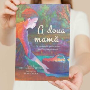 A doua mamă - Jodi Tackson Tucker